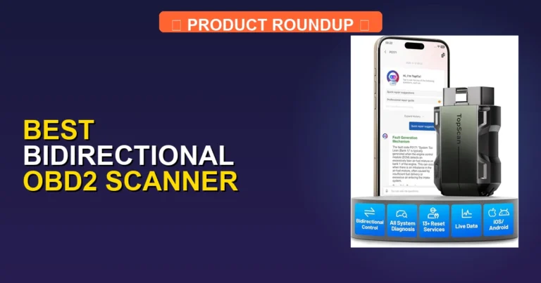 7 Best Bidirectional OBD2 Scanners for Professional Car Diagnostics