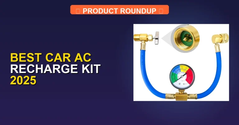 7 Best Car AC Recharge Kits 2025: Expert-Tested for Maximum Cooling