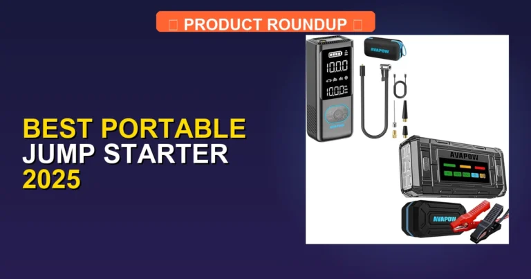 7 Best Portable Jump Starters 2025: Expert-Tested for Ultimate Reli…