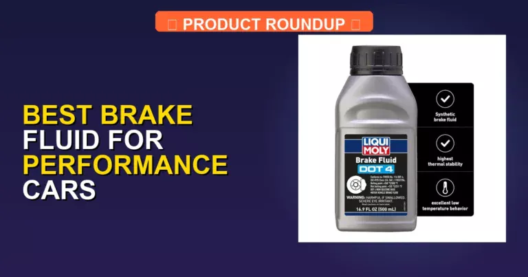 7 Best Brake Fluids for Performance Cars: Expert Picks for Maximum …