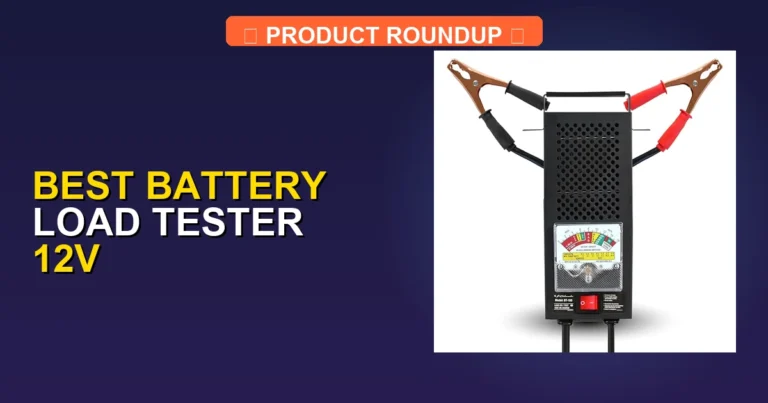 7 Best Battery Load Tester 12V Models for Professional Diagnostics