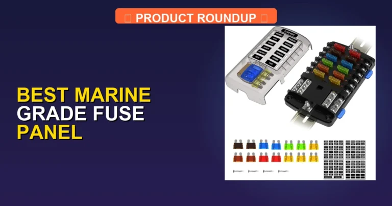 7 Best Marine Grade Fuse Panels for Superior Boat Electrical Safety