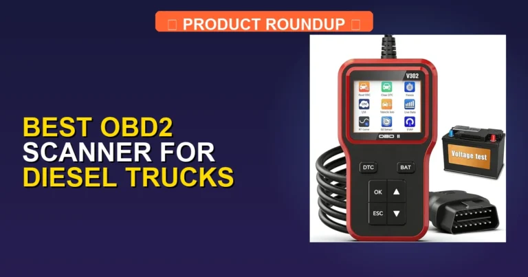 7 Best OBD2 Scanners for Diesel Trucks: Expert Picks for Quality Di…