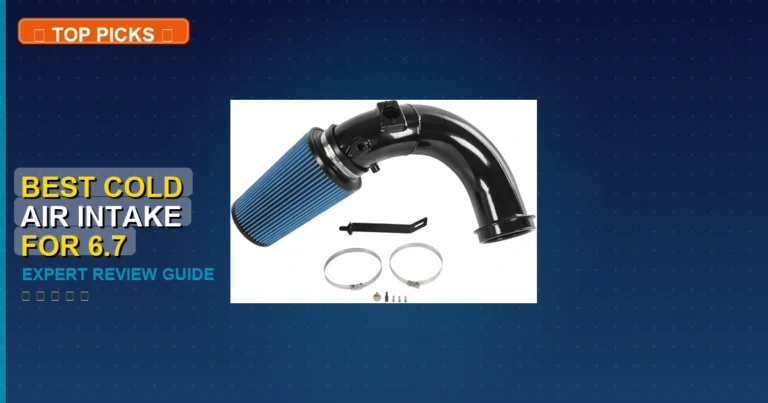7 Best Best Cold Air Intake For 6.7 Cummins: Quality Picks 2026