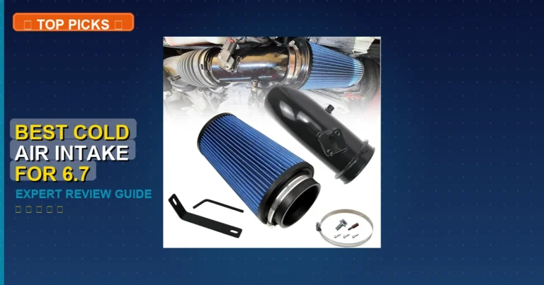 7 Best Best Cold Air Intake For 6.7 Powerstroke: Top Rated 2026
