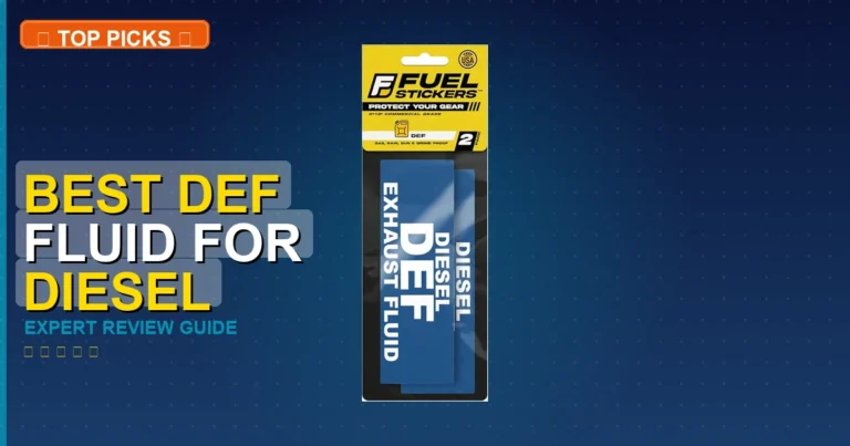 7 Best Best Def Fluid For Diesel Trucks: Expert Reviewed 2026