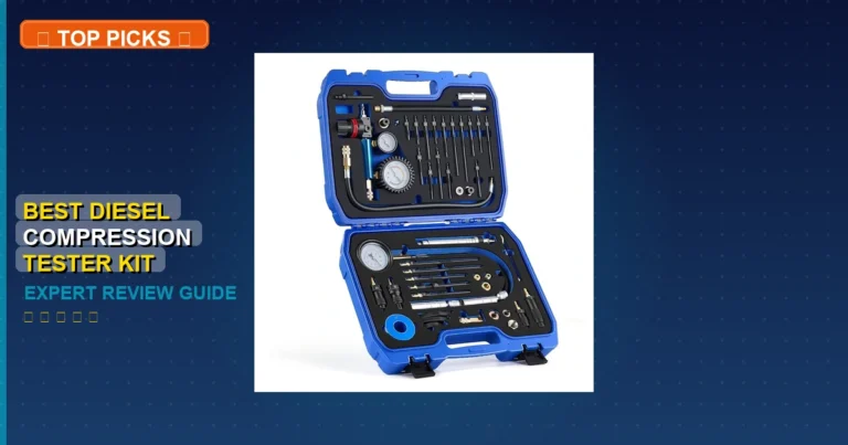 7 Best Best Diesel Compression Tester Kit: Quality Picks 2026