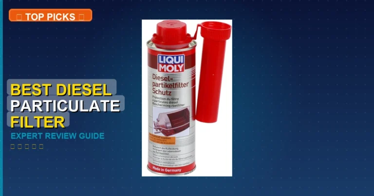 7 Best Best Diesel Particulate Filter Cleaner: Expert-Tested 2026