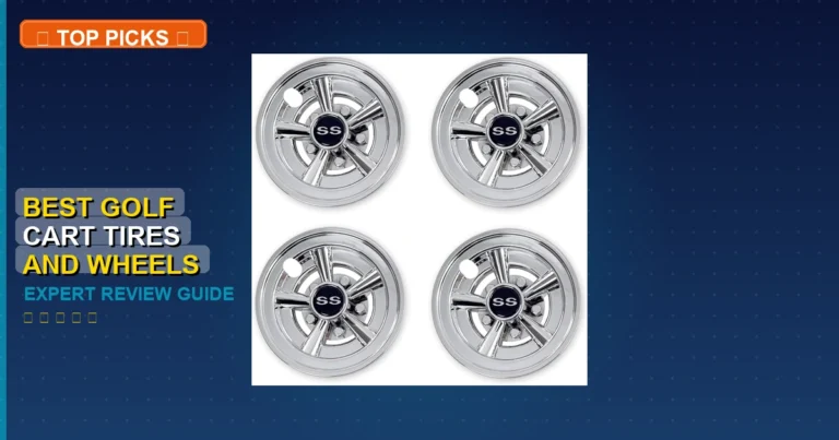 7 Best Best Golf Cart Tires And Wheels: Expert Picks 2026