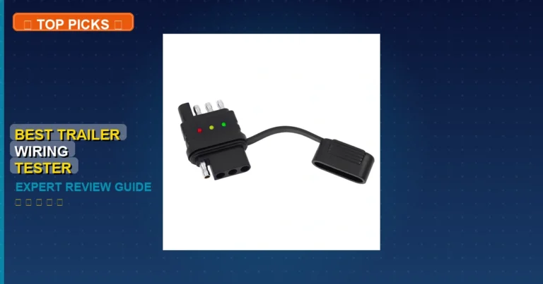 7 Best Best Trailer Wiring Tester: Expert-Tested 2026